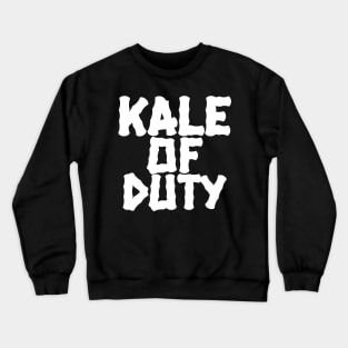 Kale Of Duty Crewneck Sweatshirt